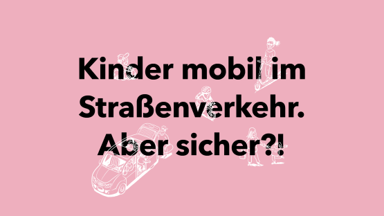 Kinder mobil im Straßenverkehr. Aber sicher?! Ein Podiumsgespräch über Elterntaxis, Selbstständigkeit und Stadtgestaltung