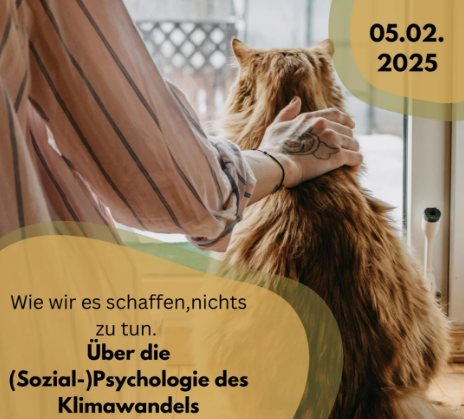 Wie wir es schaffen, nichts zu tun. - Über die (Sozial-)Psychologie des Klimawandels